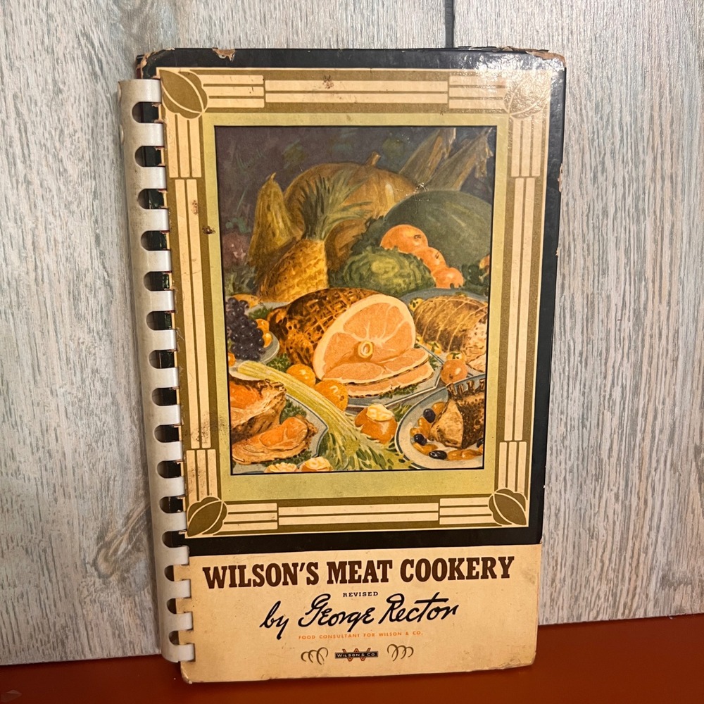 Vintage Wilsons Meat Cookery George Rector Spiral Cookbook Mid Century Recipes